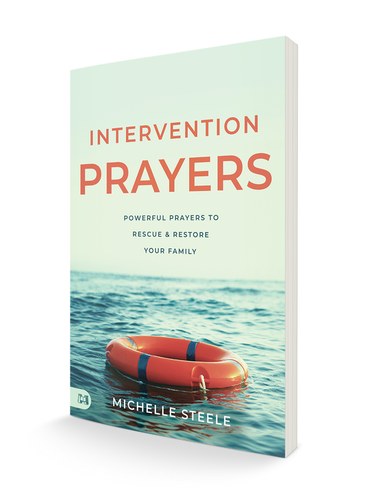 Intervention Prayers:  Powerful Prayers to Rescue and Restore Your Family (Paperback) - May 7, 2024