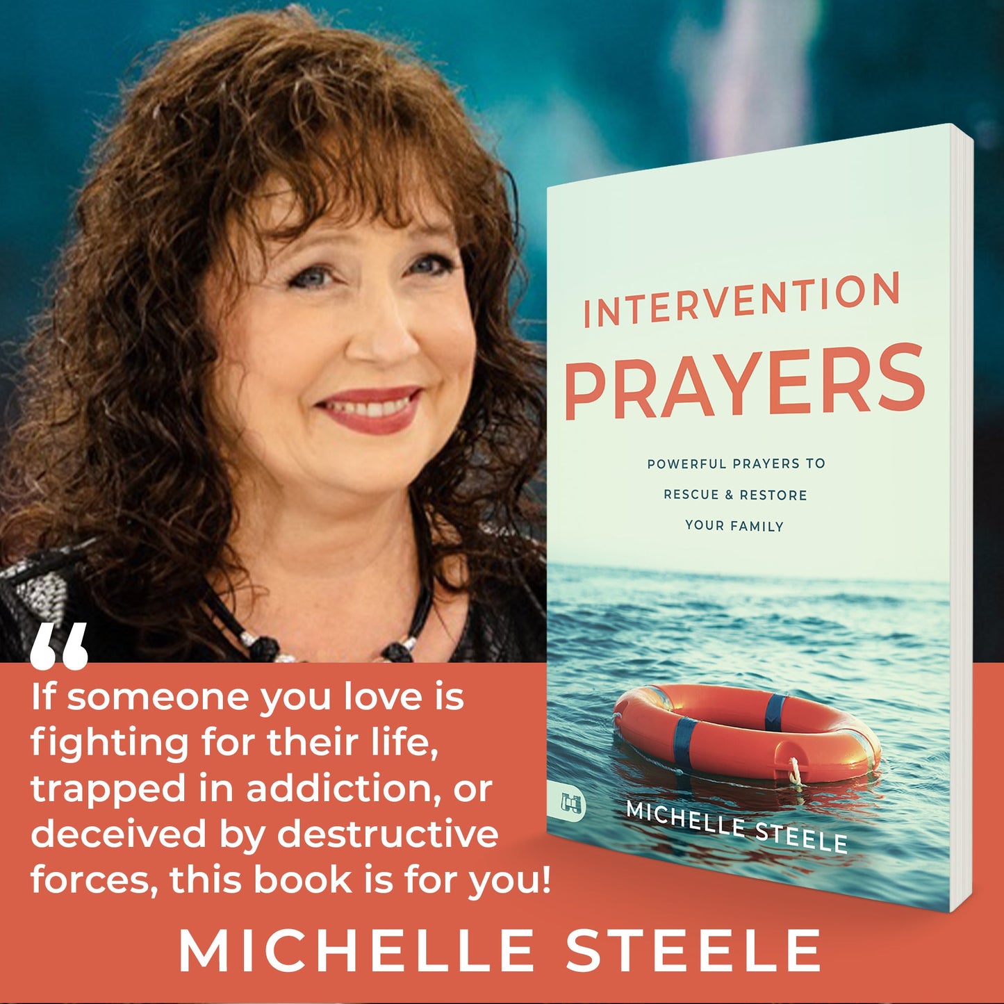 Intervention Prayers:  Powerful Prayers to Rescue and Restore Your Family (Paperback) - May 7, 2024