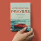 Intervention Prayers:  Powerful Prayers to Rescue and Restore Your Family (Paperback) - May 7, 2024