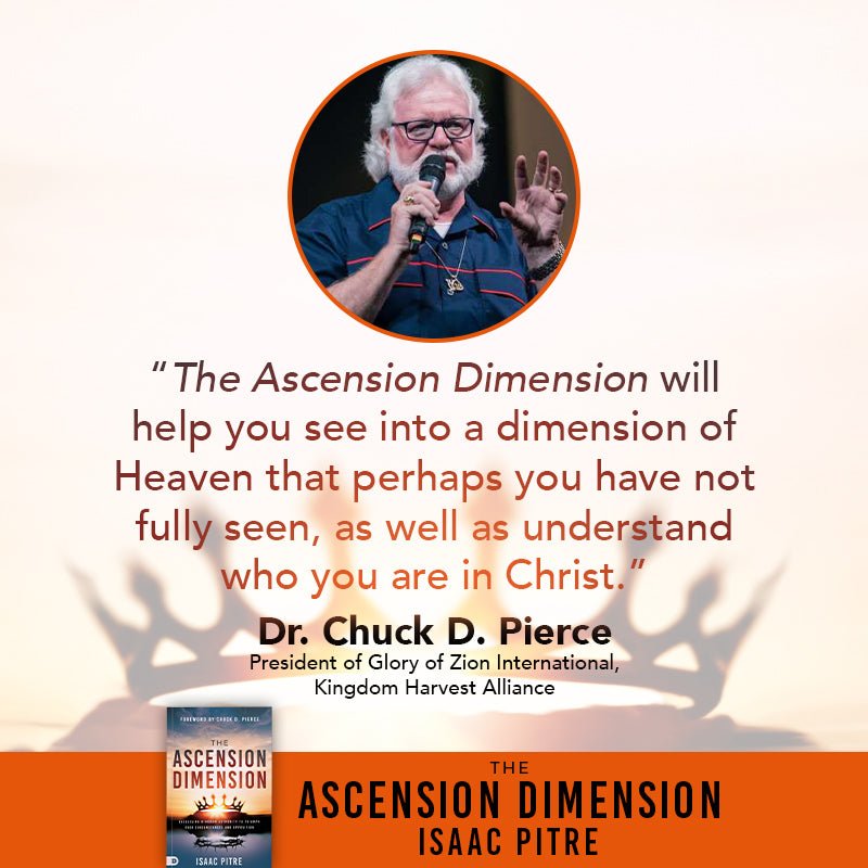 The Ascension Dimension: Exercising Kingdom Authority to Triumph over Circumstances and Opposition Paperback – February 4, 2025 - Faith & Flame - Books and Gifts - Destiny Image - 9780768479645